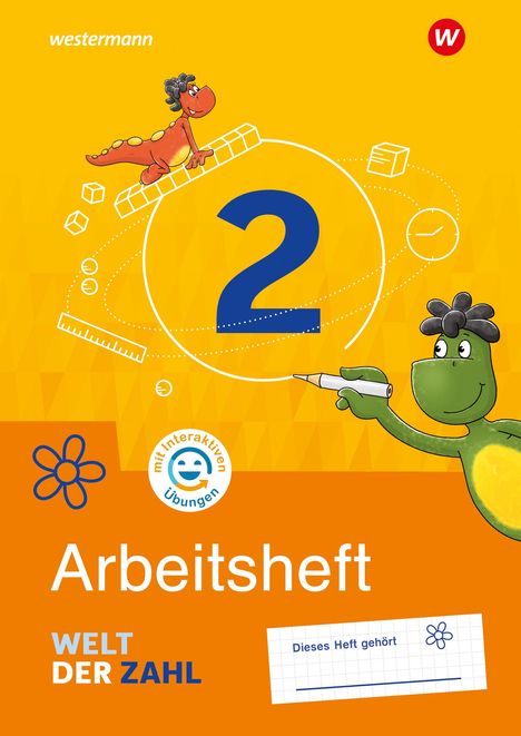 Welt der Zahl 2. Arbeitsheft mit interaktiven Übungen. Für Berlin, Brandenburg, Mecklenburg-Vorpommern, Sachsen-Anhalt und Thüringen, Buch