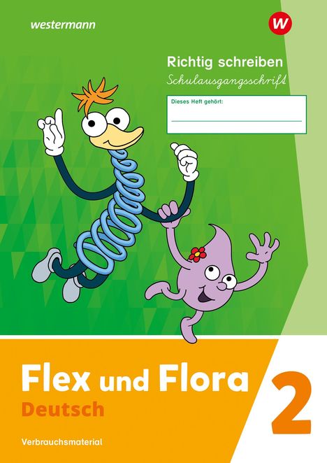 Flex und Flora. Heft Richtig schreiben 2 (Schulausgangsschrift) Verbrauchsmaterial, Buch