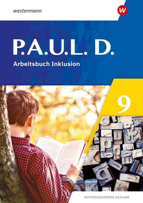 Annika Bartsch: P.A.U.L. D. (Paul) 9. Arbeitsbuch Inklusion. Differenzierende Ausgabe, Buch