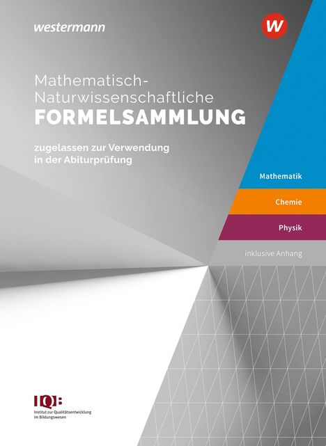 Mathematisch-Naturwissenschaftliche Formelsammlung IQB, Buch