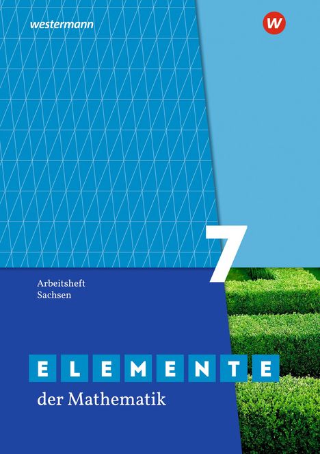 Elemente der Mathematik SI 7. Arbeitsheft mit Lösungen. Sachsen, Buch
