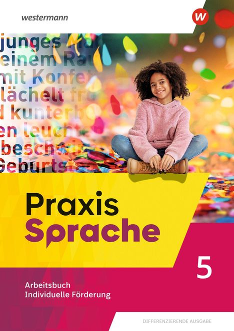 Text: "Praxis Sprache 5, Arbeitsbuch Individuelle Förderung." Ein lächelndes Kind sitzt in buntem Konfetti.