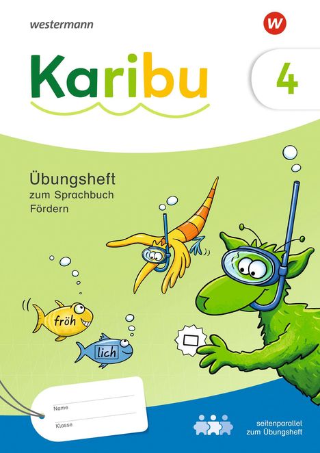 „westermann Karibu 4. Übungsheft zum Sprachbuch Fördern.“ Illustration: Ein grünes Tier und zwei Fische schwimmen.