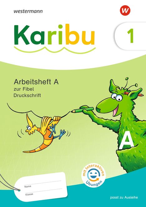 Karibu 1 (A). Arbeitsheft Druckschrift mit interaktiven Übungen zur Fibel Ausleihe, Buch