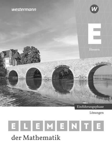 „ELEMENTE der Mathematik“, Einführung, Hessen. Historische Steinbrücke über ruhigem Wasser, im Hintergrund Häuser.