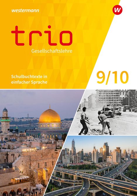 Trio Gesellschaftslehre 9 / 10. Schulbuchtexte in einfacher Sprache. Für Gesamtschulen in Nordrhein-Westfalen, Buch