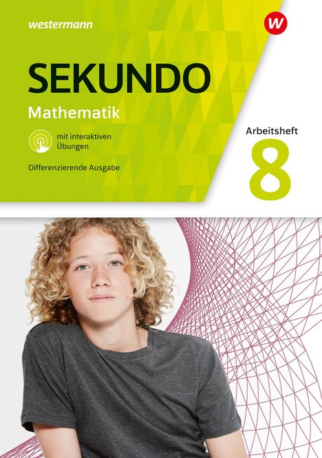 "SEKUNDO Mathematik Arbeitsheft 8. Mit interaktiven Übungen. Differenzierende Ausgabe." Junge mit lockigem Haar.