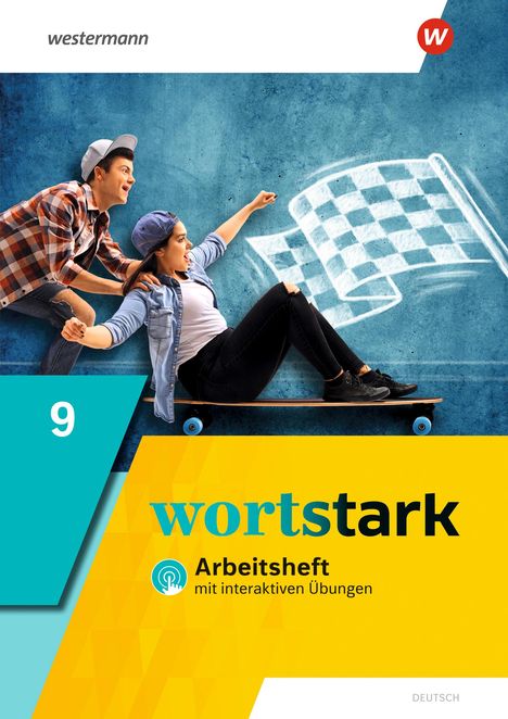 „wortstark, Arbeitsheft mit interaktiven Übungen, 9“. Zwei Jugendliche, einer schiebt den anderen auf einem Skateboard, im Hintergrund eine Zielflagge.