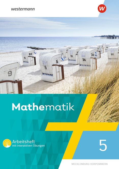 "westermann" oben links. "Mathematik 5", "Arbeitsheft mit interaktiven Übungen", "Mecklenburg-Vorpommern". Strandkörbe am Meer.