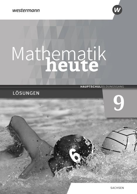 Mathematik heute 9. Lösungen. Hauptschulbildungsgang. Für Sachsen, Buch