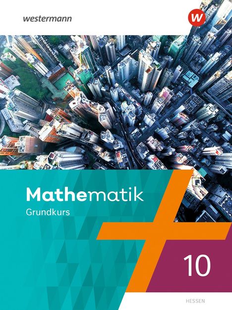Text: „Mathematik Grundkurs 10 Hessen”. Luftbild einer dichten Hochhauslandschaft, modernes Design mit geometrischen Formen.