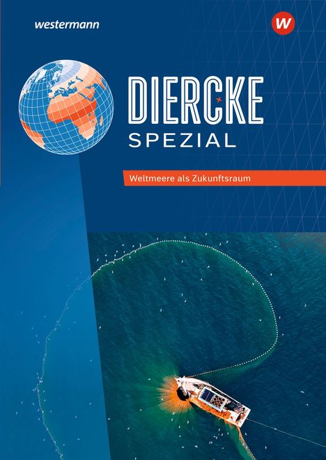 Diercke Spezial. Weltmeere als Zukunftsraum. Aktuelle Ausgabe für die Sekundarstufe II, Buch