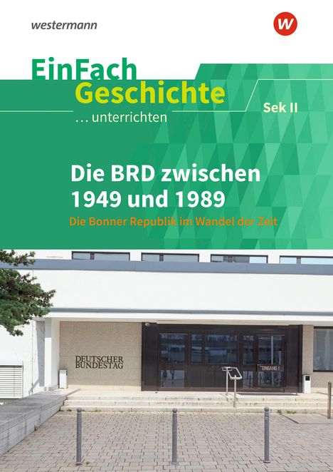 Die BRD zwischen 1949 und 1989. EinFach Geschichte ...unterrichten, Buch