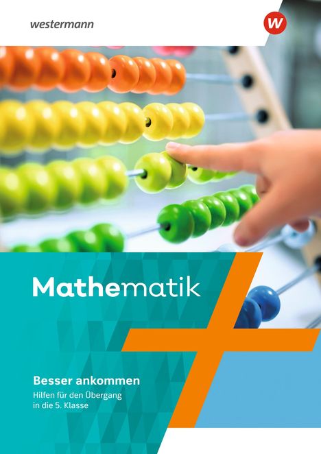 Mathematik - Ausgabe N 2020 Arbeitsheft. Besser ankommen Hilfen für den Übergang in die 5. Klasse, Buch