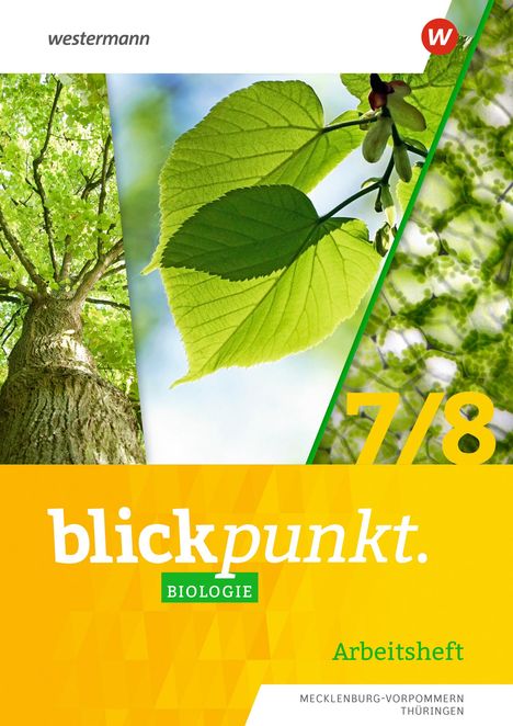 Blickpunkt Biologie 7 / 8. Arbeitsheft. Für Mecklenburg-Vorpommern und Thüringen, Buch