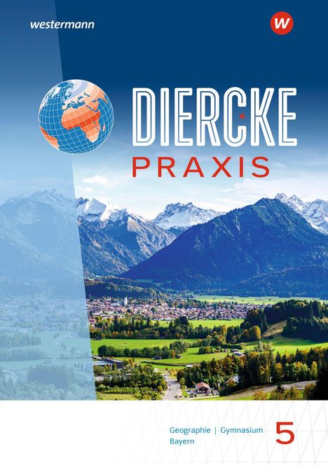 Texte: "DIERCKE PRAXIS", "Geographie | Gymnasium Bayern", "5". Illustration eines Dorfes vor Bergkulisse.