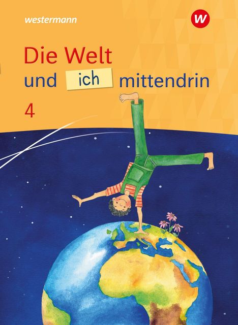 „Die Welt und ich mittendrin 4“. Illustration: Kind im Handstand auf einer Erdkugel, im All, Blumen daneben.