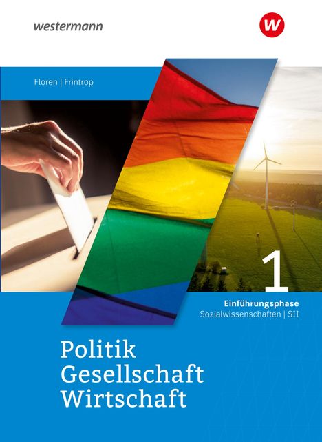 Politik-Gesellschaft-Wirtschaft Sozialwissenschaften SII. Schulbuch Einführungsphase. Für Nordrhein-Westfalen, Buch