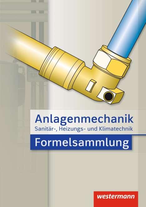 Hans Joachim Bäck: Anlagenmechanik für Sanitär-, Heizungs- und Klimatechnik Formelsammlung, Buch