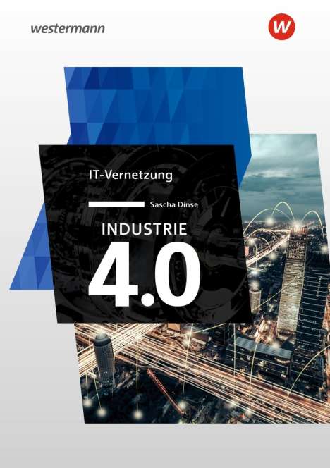 Sascha Dinse: Industrie 4.0 IT Vernetzung, Buch