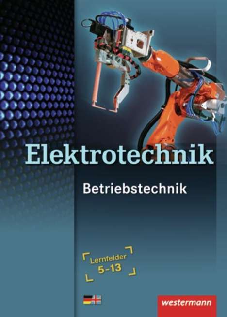 Elektrotechnik, Betriebstechnik, Lernfelder 5-13, Buch