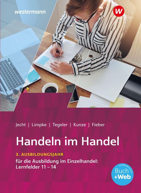 "Handeln im Handel, 3. Ausbildungsjahr, Lernfelder 11-14." Oben Person am Schreibtisch, rechts Logo mit "W".