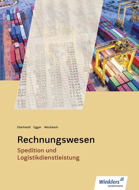 Manfred Eberhardt: Spedition und Logistikdienstleistung. Rechnungswesen: Schülerband, Buch