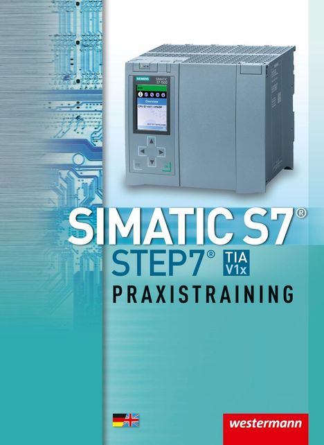 Ludwig Wenzl: SIMATIC S7 - STEP 7. Praxistraining: Schülerband, Buch