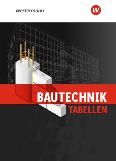 Hannes Gerber: Bautechnik Tabellen. Tabellenbuch, Buch