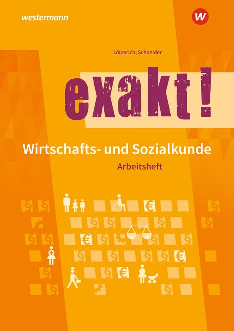 Roland Lötzerich: exakt! Wirtschafts- und Sozialkunde, Buch