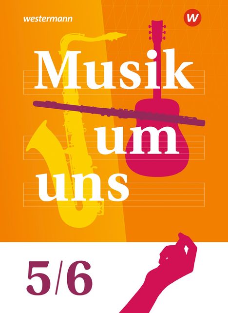 Andrea Amann: Musik um uns SI 5/6. Schulbuch, 1 Buch und 1 Diverse