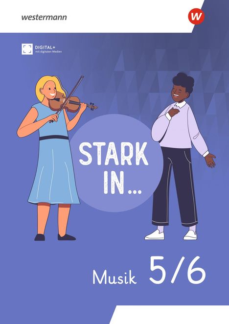 „STARK IN... Musik 5/6“. Illustration von zwei Personen: eine spielt Geige, die andere singt.