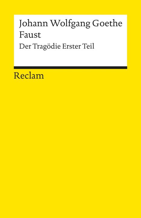 Johann Wolfgang von Goethe: Faust. Der Tragödie erster Teil, Buch