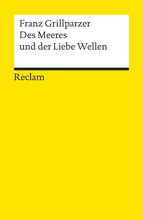 Franz Grillparzer: Des Meeres und der Liebe Wellen, Buch