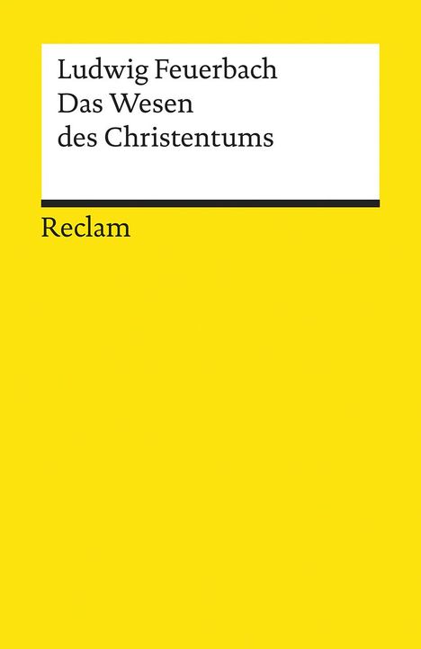 Ludwig Feuerbach: Das Wesen des Christentums, Buch