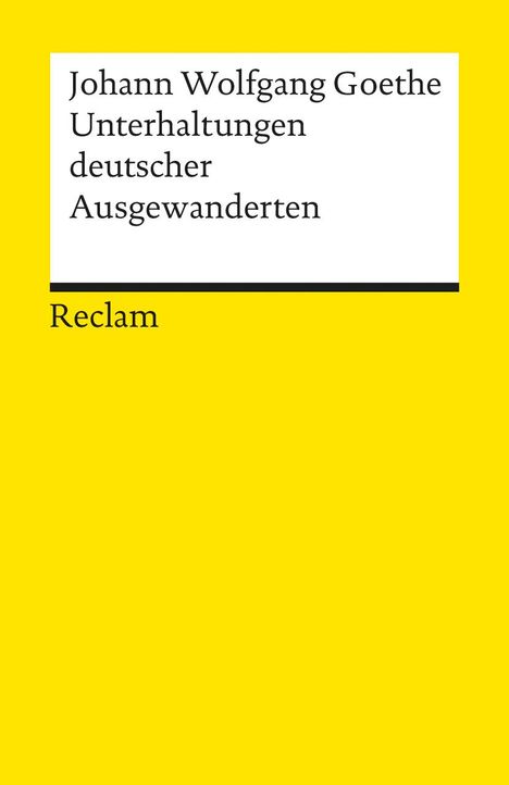 Johann Wolfgang von Goethe: Unterhaltungen deutscher Ausgewanderten, Buch