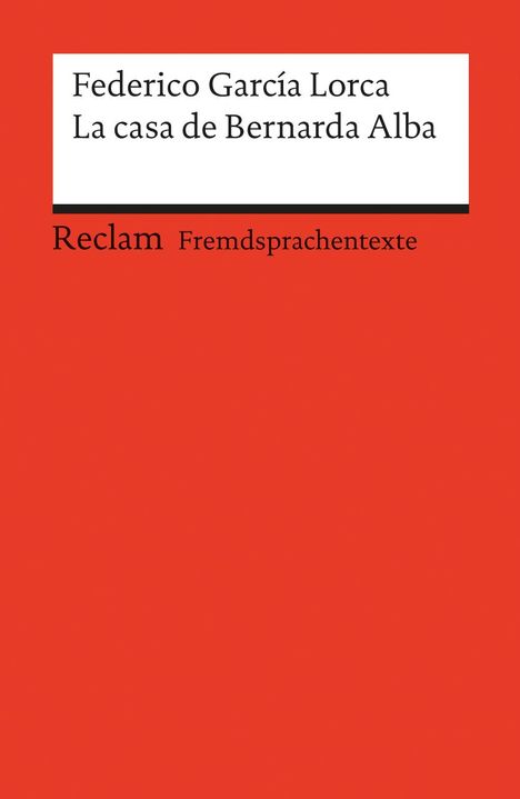 Federico Garcia Lorca (1898-1936): La casa de Bernarda Alba, Buch