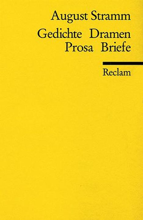 August Stramm: Gedichte. Dramen. Prosa. Briefe, Buch