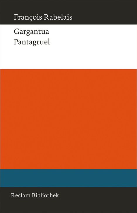 François Rabelais: Gargantua. Pantagruel, Buch