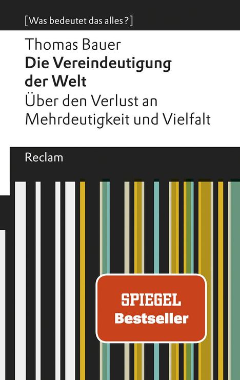 Thomas Bauer: Die Vereindeutigung der Welt, Buch