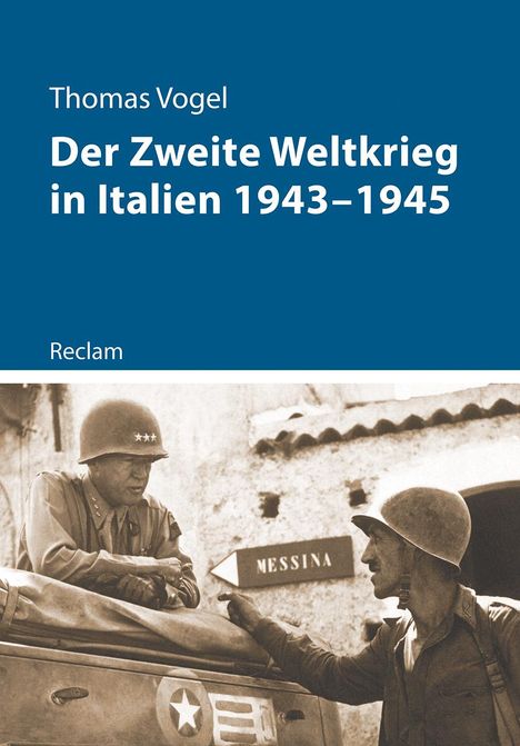 Thomas Vogel: Der Zweite Weltkrieg in Italien 1943-1945, Buch