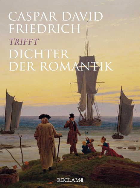 Caspar David Friedrich trifft Dichter der Romantik, Buch