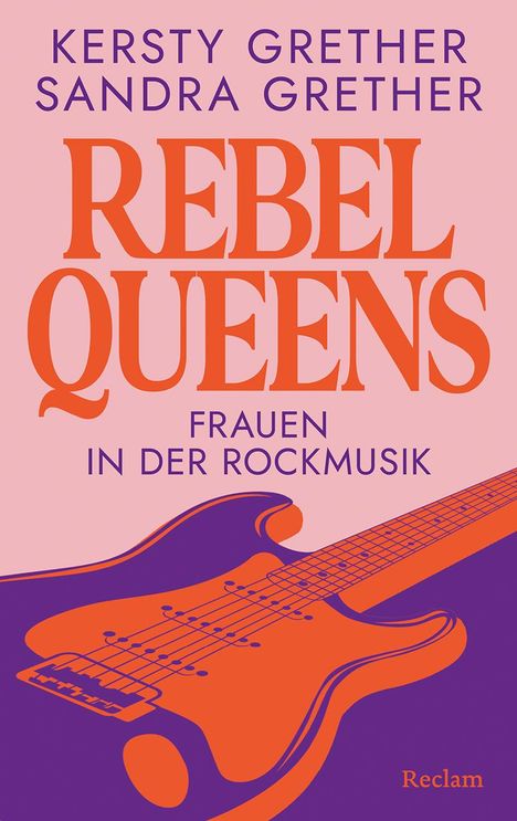 Kersty Grether: Rebel Queens. Frauen in der Rockmusik, Buch