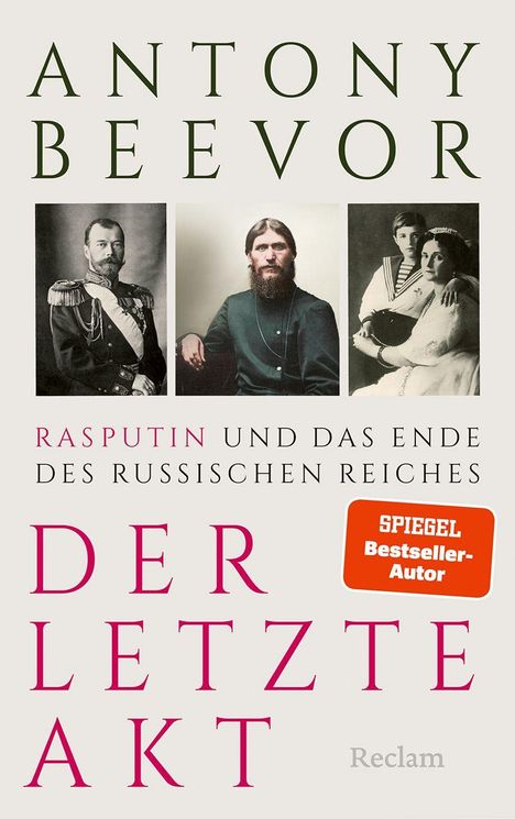 "Antony Beevor", "Rasputin und das Ende des russischen Reiches", "Der letzte Akt". Drei historische Fotos.