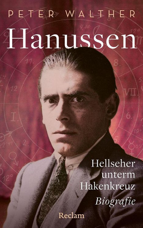 „Hanussen: Hellseher unterm Hakenkreuz“ von Peter Walther. Ein Mann in Anzug mit ernster Miene vor astrologischem Hintergrund.