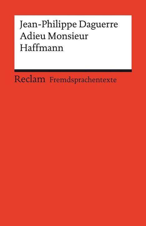 Jean-Philippe Daguerre: Adieu Monsieur Haffmann. Französischer Text mit deutschen Worterklärungen. Niveau B1 (GER), Buch