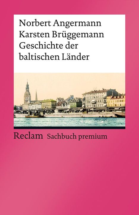 Norbert Angermann: Geschichte der baltischen Länder, Buch