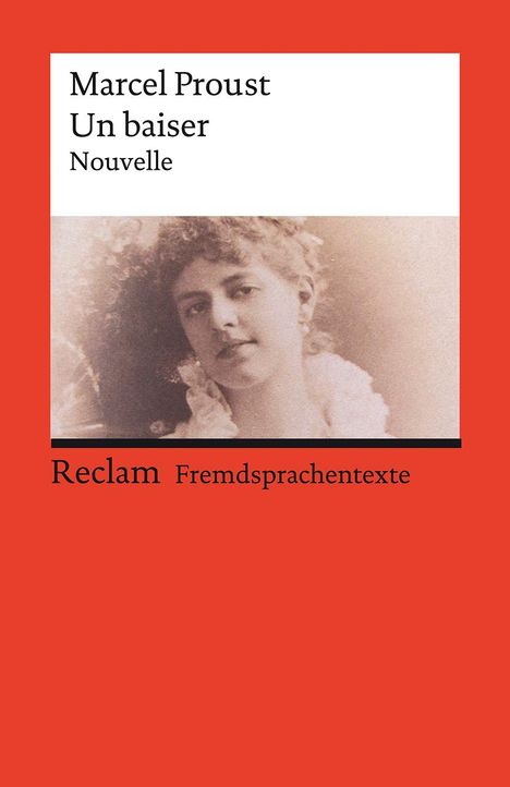 Marcel Proust: Un baiser. Eine abgeschlossene Novelle aus der »Suche nach der verlorenen Zeit«, Buch