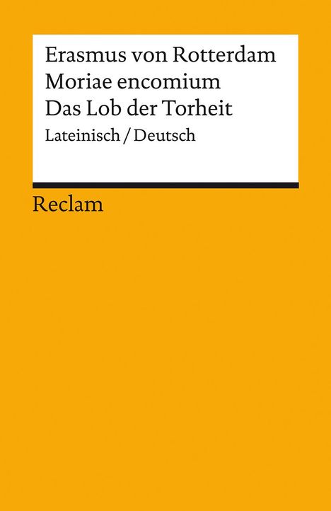 Erasmus von Rotterdam: Moriae encomium / Lob der Torheit, Buch