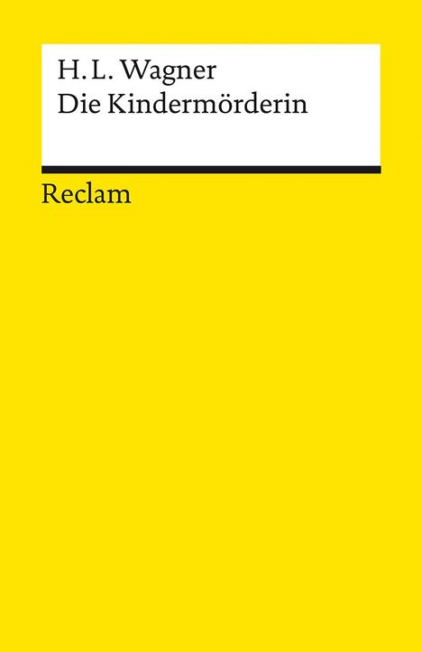 Heinrich Leopold Wagner: Die Kindermörderin. Ein Trauerspiel, Buch